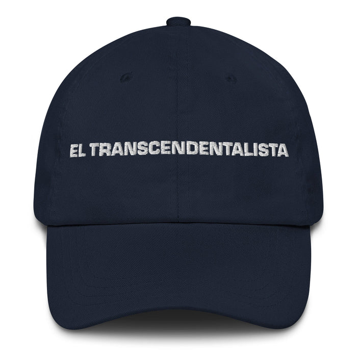 El Transcendentalista The Transcendentalist Mexican Spanish Pride Gift Regalo Dad Hat - Mexicada