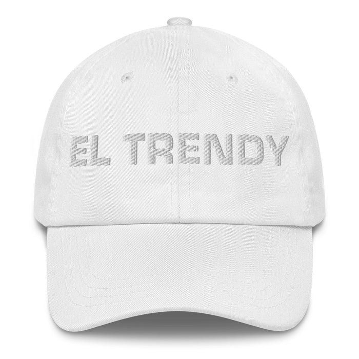 El Trendy The Trendy One Mexican Spanish Pride Gift Regalo Dad Hat Mexicada White