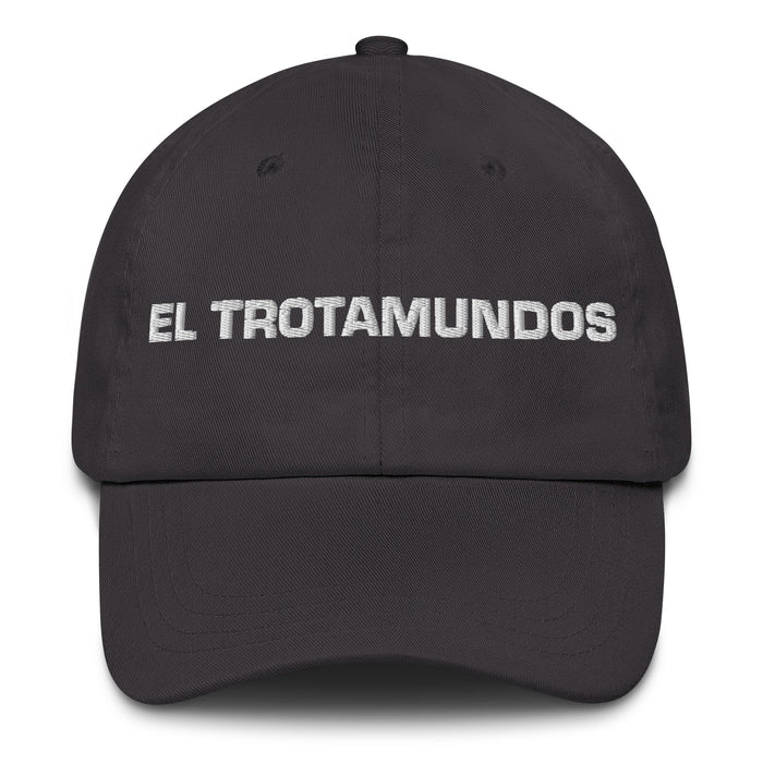 El Trotamundos The Globetrotter Mexican Spanish Pride Gift Regalo Dad Hat - Mexicada