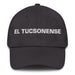 El Tucsonense The Tucson Resident Mexican Spanish Pride Gift Regalo Dad Hat Mexicada Dark Grey