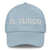 El Turco The Turkish Mexican Spanish Pride Gift Regalo Dad Hat - Mexicada