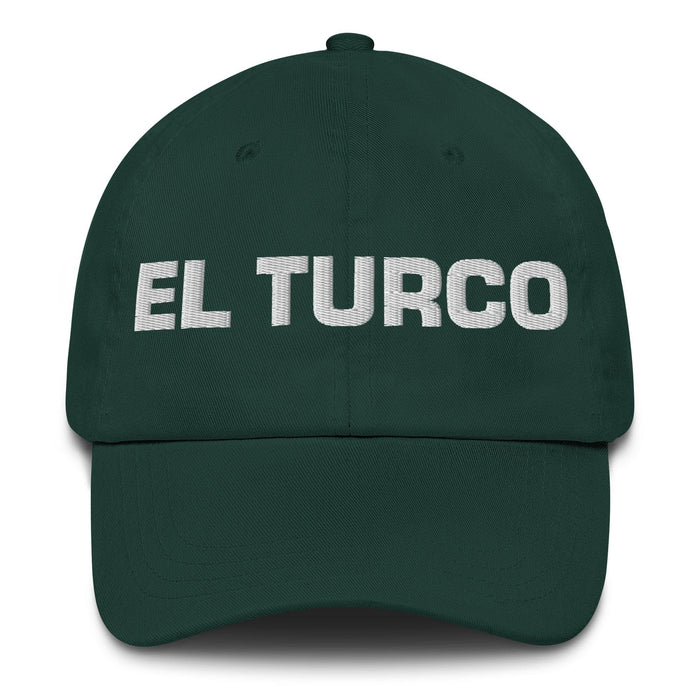 El Turco The Turkish Mexican Spanish Pride Gift Regalo Dad Hat Mexicada Spruce