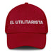 El Utilitarista The Utilitarian Mexican Spanish Pride Gift Regalo Dad Hat - Mexicada