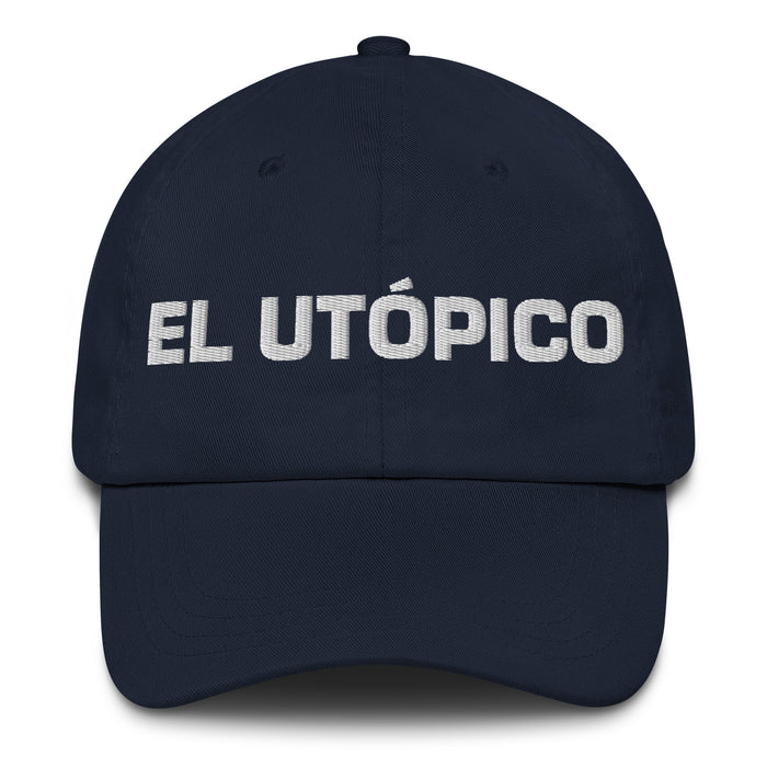 El Utópico The Utopian Mexican Spanish Pride Gift Regalo Dad Hat - Mexicada