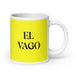 El Vago The Lazy One Funny Home Office Work Coffee Mug Mexican Spanish Pride Gift White Glossy Cup Yellow Card Mug Mexicada 20 oz