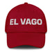 El Vago The Lazy One Mexican Spanish Pride Gift Regalo Dad Hat Mexicada Cranberry