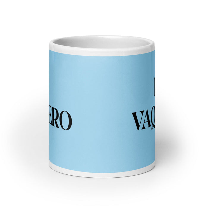 El Vaquero The Cowboy/Cowgirl Funny Home Office Work Coffee Mug Mexican Spanish Pride Gift White Glossy Cup Sky Blue Card Mug Mexicada