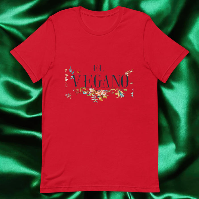 El Vegano Exclusive Art Piece Home Office Work Mexican Spanish Pride Gift One-Of-A-Kind Unisex T-Shirt | E8 Mexicada Red / S