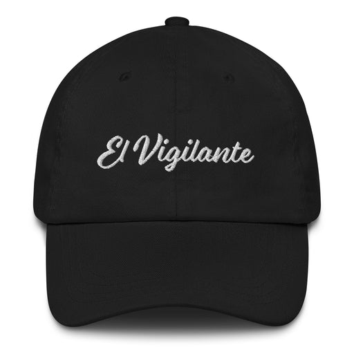 El Vigilante Embroidered Dad Hat | The Watchman, Guardian, Protector, Strength, Courage, Vigilance | E5 Mexicada