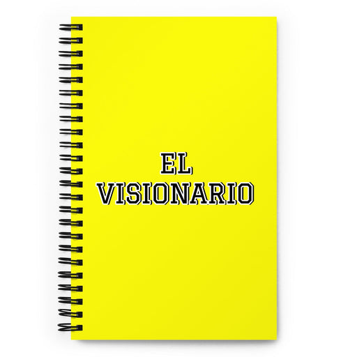 El Visionario The Visionary | Yellow Spiral Notebook, 140 Dotted Sheets | Funny Gift Idea Home Office Work | Mexican Spanish Pride Gift Mexicada