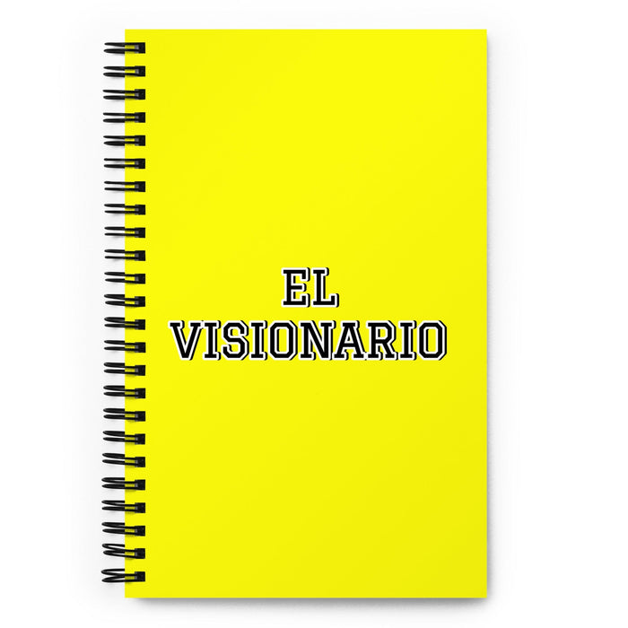 El Visionario The Visionary | Yellow Spiral Notebook, 140 Dotted Sheets | Funny Gift Idea Home Office Work | Mexican Spanish Pride Gift Mexicada