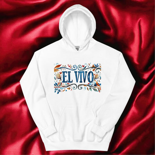 El Vivo Exclusive Art Piece Home Office Work Mexican Spanish Pride Gift One-Of-A-Kind Unisex Hoodie | E2 Mexicada White / S