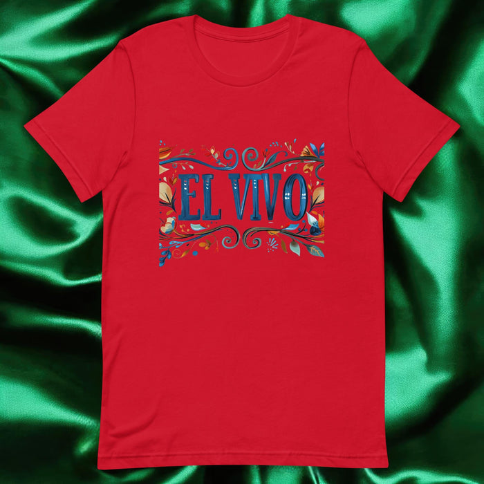 El Vivo Exclusive Art Piece Home Office Work Mexican Spanish Pride Gift One-Of-A-Kind Unisex T-Shirt | E2 Mexicada Red / S