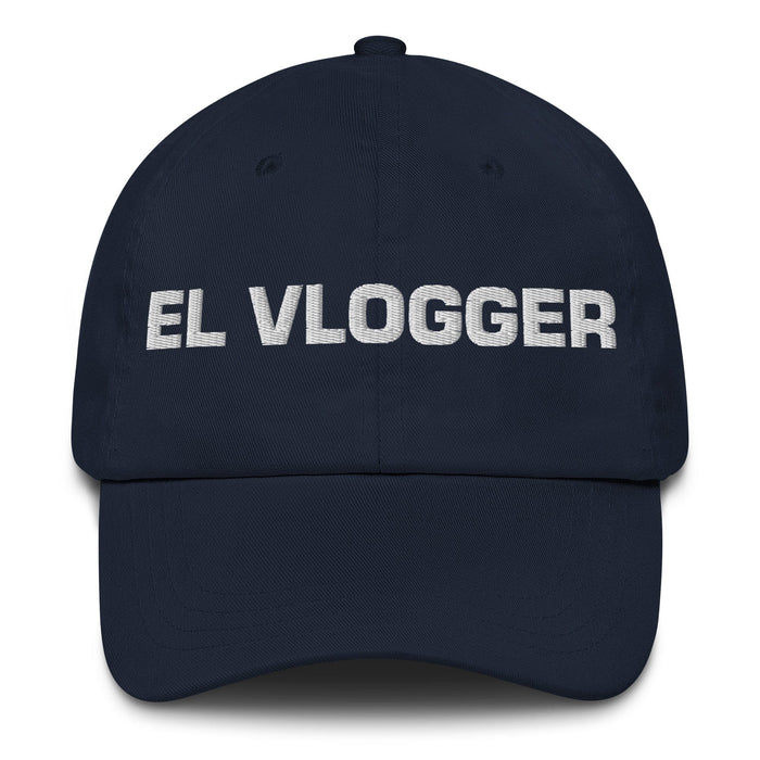 El Vlogger The Vlogger Mexican Spanish Pride Gift Regalo Dad Hat Mexicada Navy