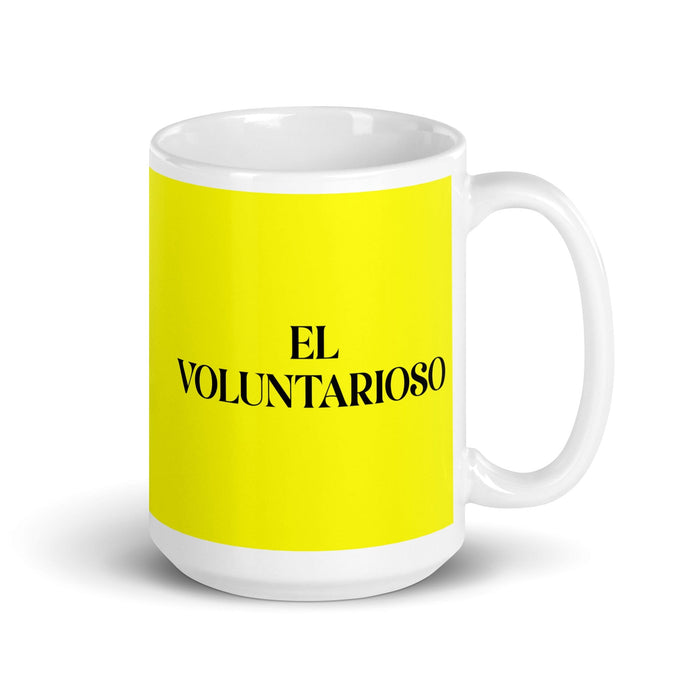 El Voluntarioso The Willful One Funny Home Office Work Coffee Mug Mexican Spanish Pride Gift White Glossy Cup Yellow Card Mug Mexicada 15 oz