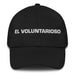 El Voluntarioso The Willful One Mexican Spanish Pride Gift Regalo Dad Hat - Mexicada