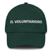 El Voluntarioso The Willful One Mexican Spanish Pride Gift Regalo Dad Hat Mexicada Spruce