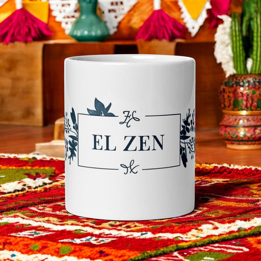 El Zen Exclusive Art Piece Home Office Work Coffee Mug Mexican Spanish Pride Gift Cup One-Of-A-Kind Calligraphy White Glossy Mug | E9 Mexicada 11 oz