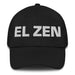 El Zen The Zen Practitioner Mexican Spanish Pride Gift Regalo Dad Hat - Mexicada