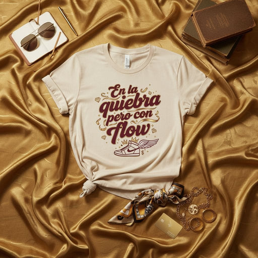 En la quiebra pero con flow T-Shirt, Spanish Quote Tee, Urban Streetwear Shirt, Flow Reggaeton Music Apparel, Trendy Statement Graphic Shirt Mexicada