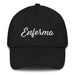 Enfermo Embroidered Dad Hat | Sick, Strength, Resilience, Boldness | E5 Mexicada