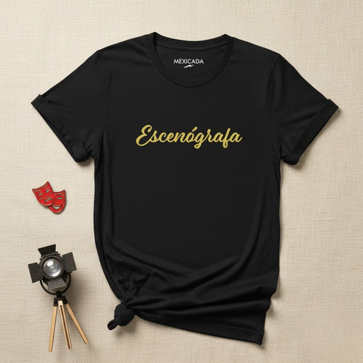 Escenógrafa Men & Women's T-Shirt | Set Designer, Theater, Art, Creativity, Costume Design | E5 Mexicada
