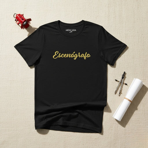 Escenógrafo Men & Women's T-Shirt | Set Designer, Creativity, Art, Theater, Costume Design | E5 Mexicada