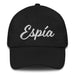 Espía Embroidered Dad Hat | Spy, Stealth, Secrets, Intelligence | E5 Mexicada
