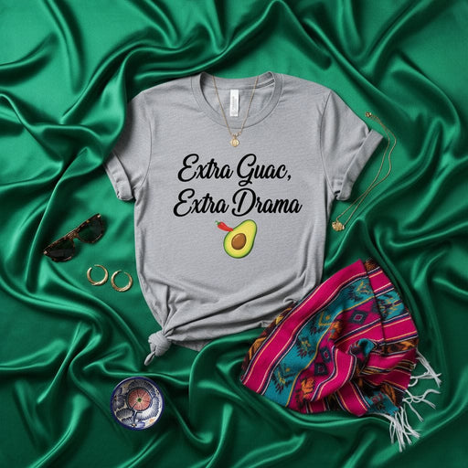 Extra Guac Extra Drama T-Shirt Funny Avocado Tee Mexican Food Fiesta Shirt Unisex Guacamole Lover Gift Top Cute Graphic Novelty Humorous Saying Apparel Mexicada