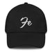 Fe Embroidered Dad Hat | Faith, Hope, Belief, Strength | F5 Mexicada