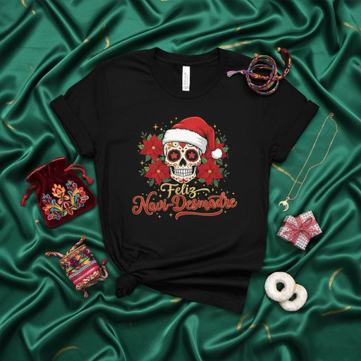 Feliz Navi-Desmadre Sugar Skull Christmas T-Shirt with Santa Hat and Poinsettias, Day of the Dead Holiday Tee, Calavera Navideña Unisex Shirt, Funny Latino Christmas Gift Idea Mexicada