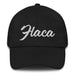 Flaca Embroidered Dad Hat | Slim, Stylish, Fashion, Confidence, F5 Mexicada