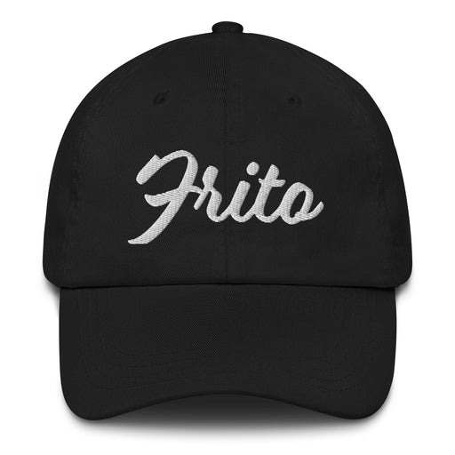 Frito Embroidered Dad Hat | Fried, Lit, Stoned, High Vibes, Chill Mode, Cannabis Culture | F5 Mexicada
