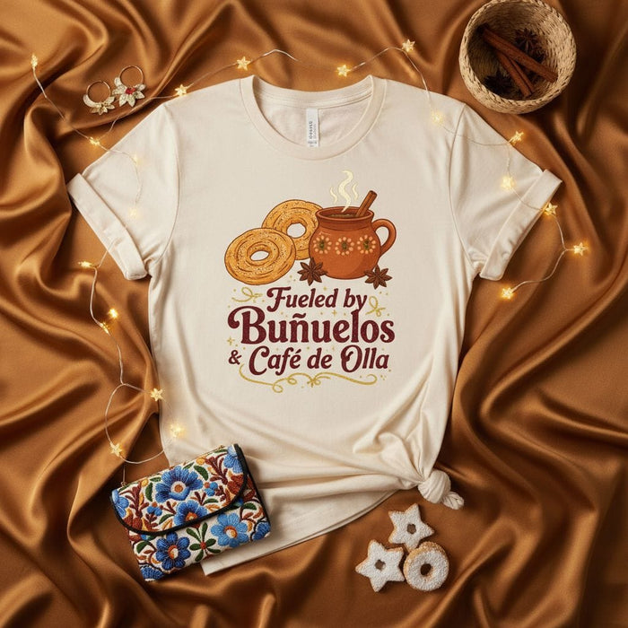 Fueled by Buñuelos & Café de Olla T-Shirt, Sweet Fried Dough Fritters, Traditional Mexican Cinnamon Coffee, Foodie Shirt, Latin American Dessert and Drink Tee, Unisex Mexicada