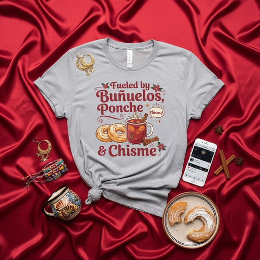 Fueled by Buñuelos, Ponche & Chisme Christmas T-Shirt, Holiday Spanish Food Drink Tee, Funny Chismosa Latina Gift Shirt, Winter Sweet Treat Top, Buñuelos Ponche Shirt Mexicada