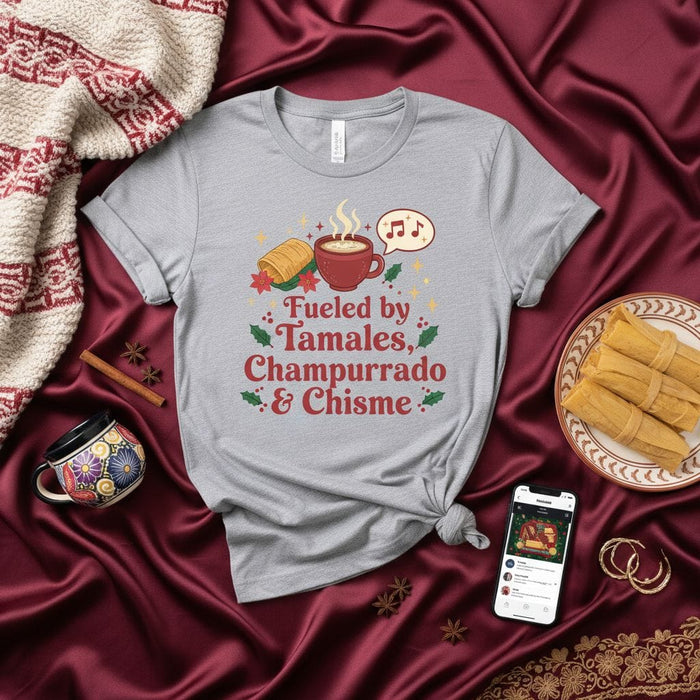 Fueled by Tamales, Champurrado & Chisme T-Shirt, Mexican Foodie Tee, Cozy Winter Holiday Shirt, Unisex Funny Latinx Gift for Food Lovers, Christmas Gathering Top Mexicada