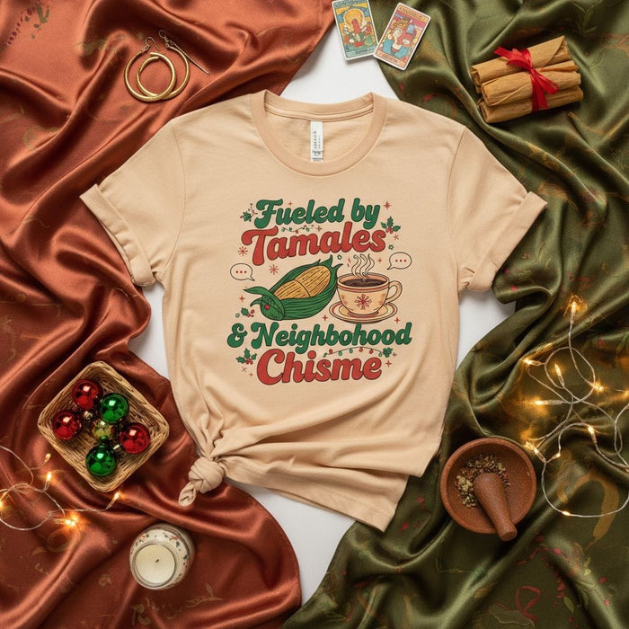 Fueled by Tamales & Neighborhood Chisme T-Shirt, Christmas Tamalada Shirt, Funny Holiday Food Tee, Latina Gift, Spanish Chisme Gossip Shirt, Unisex Graphic T-Shirt Mexicada