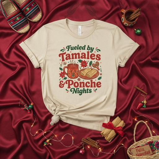 Fueled by Tamales & Ponche Nights T-Shirt, Funny Christmas Holiday Tee, Tamal Lover Gift, Feliz Navidad Fiesta Shirt, Cute Mexican Food Top for Winter Mexicada
