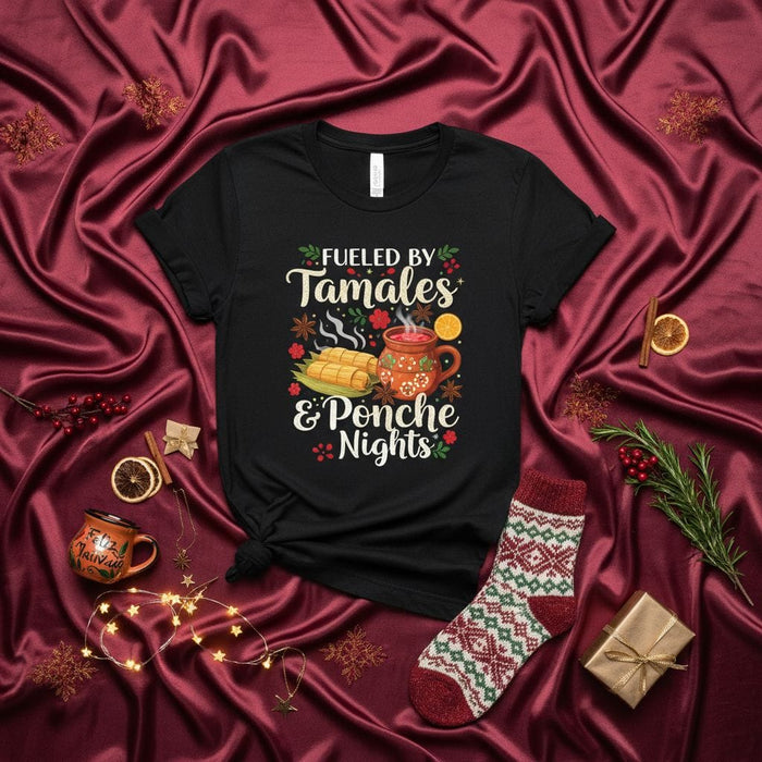 Fueled By Tamales & Ponche Nights T-Shirt, Funny Holiday Winter Christmas Latinx Food Pun Tee, Festive Mexican Tamalada Gift, Cozy Navidad Celebration Shirt Mexicada