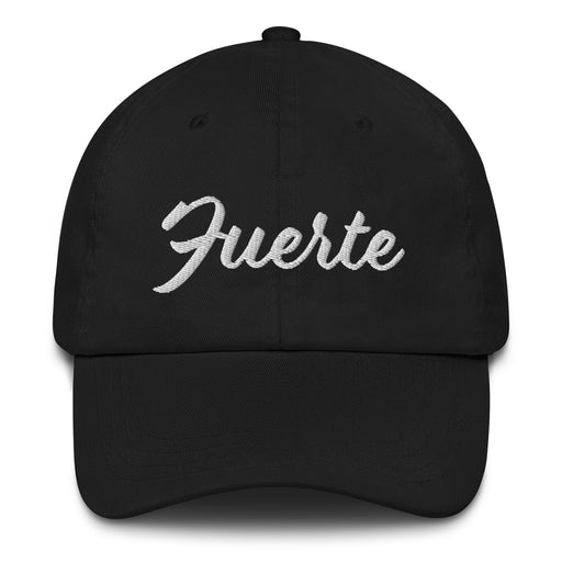 Fuerte Embroidered Dad Hat | Strong, Resilient, Bold Identity, Power Vibes, Inner Strength, Latino Pride | F5 Mexicada