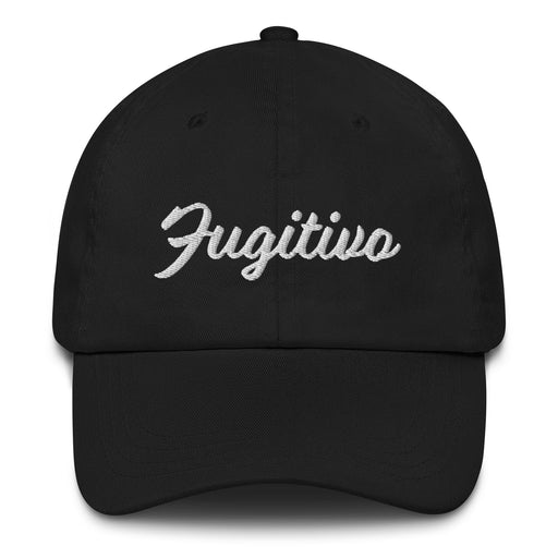 Fugitivo Embroidered Dad Hat | Fugitive, Escape, Freedom, Rebel, Adventure | F5 Mexicada