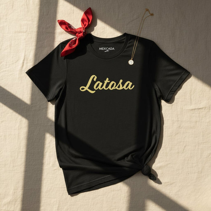 Latosa T-Shirt | Bravery, Courage, Strength, Power, Resilience | L5