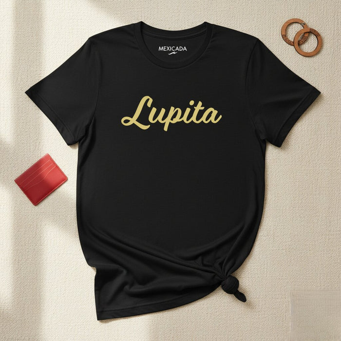 Lupita Men & Women's T-Shirt | L5 | Mexican Heritage, Strength, Pride, Culture, Empowerment