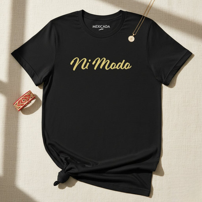 T-shirt da uomo e donna Ni Modo | Nessun modo, Attitudine, Audace, Potenziamento, Resilienza | N5