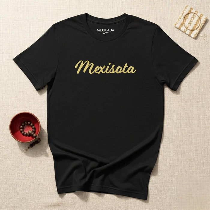 Mexisota Men & Women's T-Shirt | Mexican Pride, Heritage, Culture, Tradition, L5
