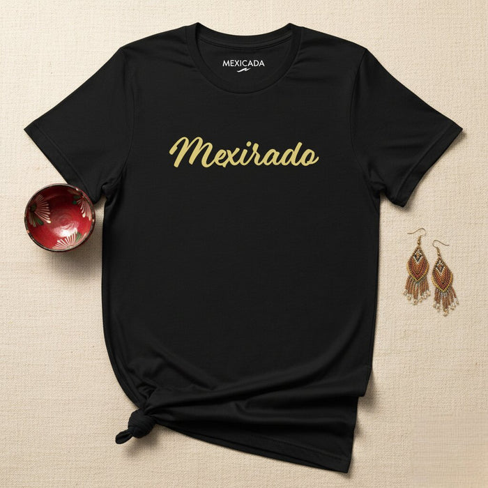 Mexirado Men & Women's T-Shirt | M5, Mexican, Heritage, Culture, Art, Pride, Unisex