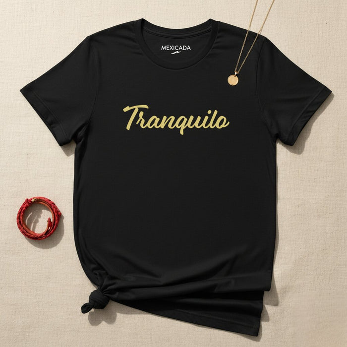 Maglietta da uomo e donna Tranquilo | Calma, Pace, Rilassamento, Consapevolezza, Vibrazioni Positive | T5