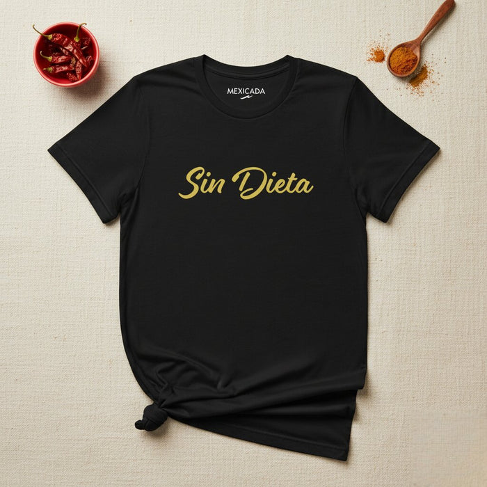 Sin Dieta Men & Women's T-Shirt | No Diet, Health, Fitness, Lifestyle, Wellness | S5