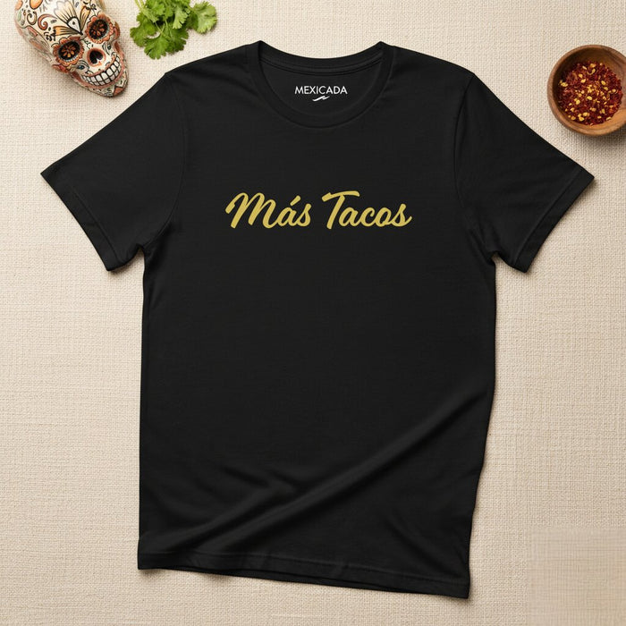 Maglietta Uomo e Donna Más Tacos | Tacos, Cibo Messicano, Divertimento, Umorismo, Passione Culinaria | M5
