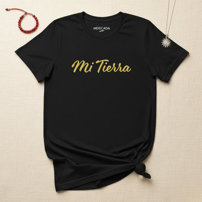 Mi Tierra Men & Women's T-Shirt | My Land, Roots, Heritage, Pride, Strength | M5